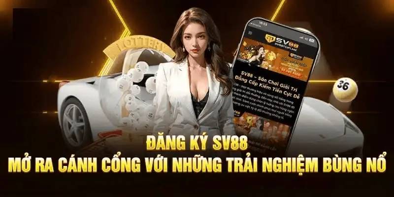 Hướng dẫn đăng ký SV88 mở ra cánh cổng trải nghiệm đỉnh cao